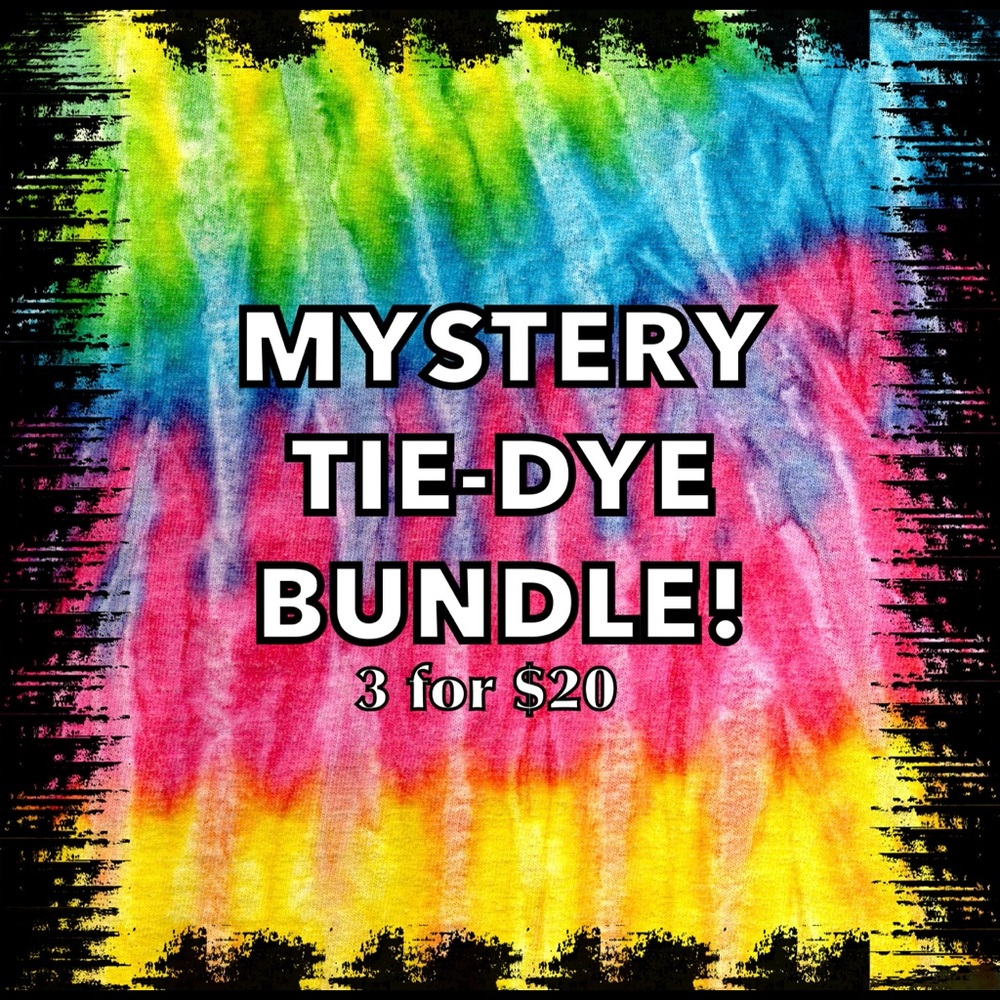 Mystery Tie- Dye Bundle!
